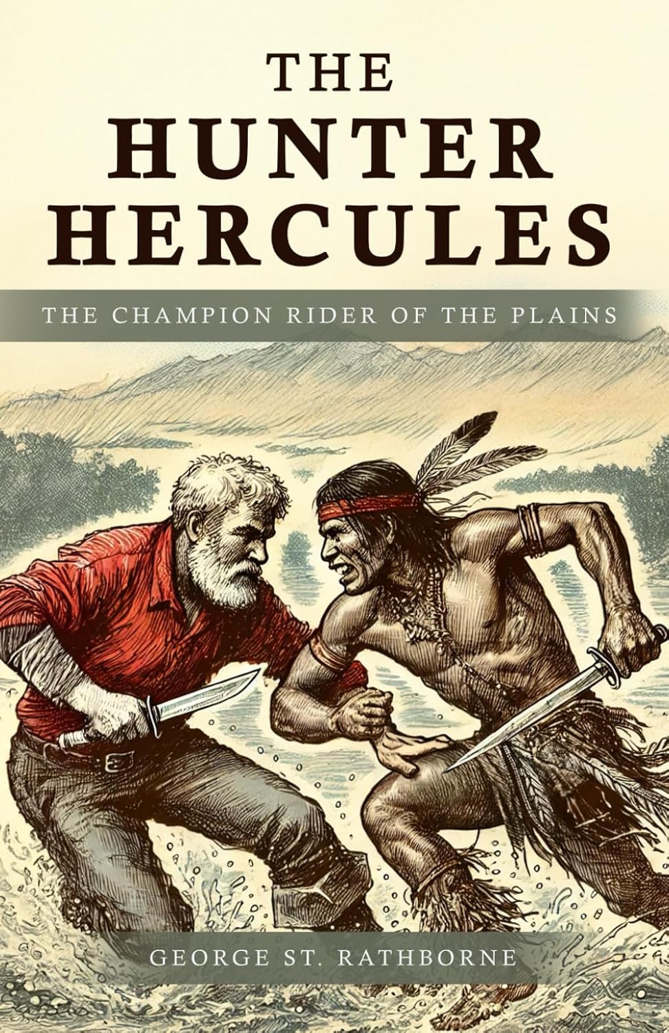 The Hunter Hercules: The Champion Rider of the Plains